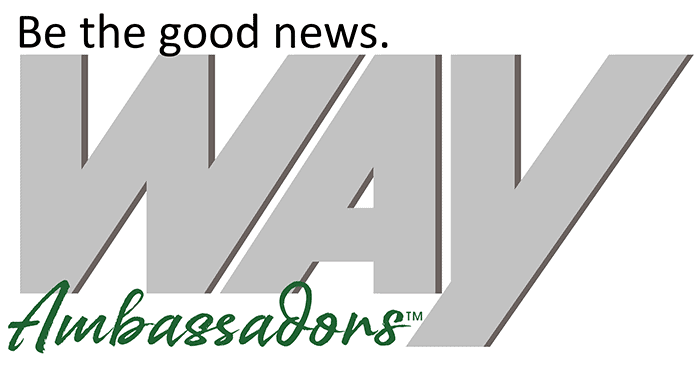 Way Ambassadors - Be the good news.