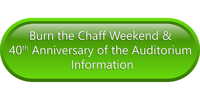 Burn the Chaff Weekend & 40th Anniversary of the Auditorium Information