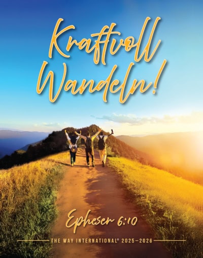 Kraftvoll Wandeln! Epheser 6:10. Das Themenposter von The Way International für 2025-2026.
