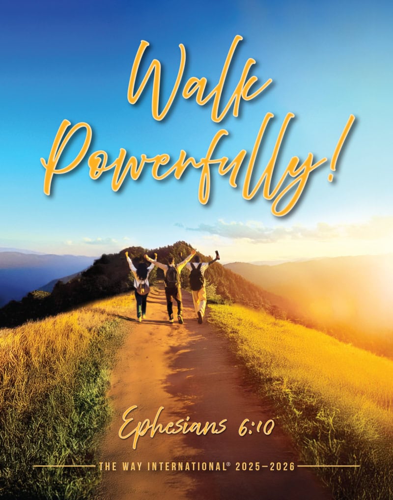 Walk Powerfully! Ephesians 6:10. The Way International theme poster for 2025-2026.